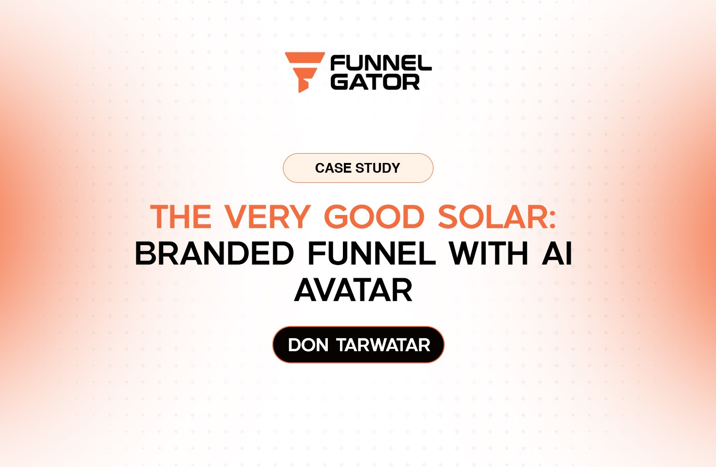 The Very Good Solar: Branded Funnel with AI Avatar
