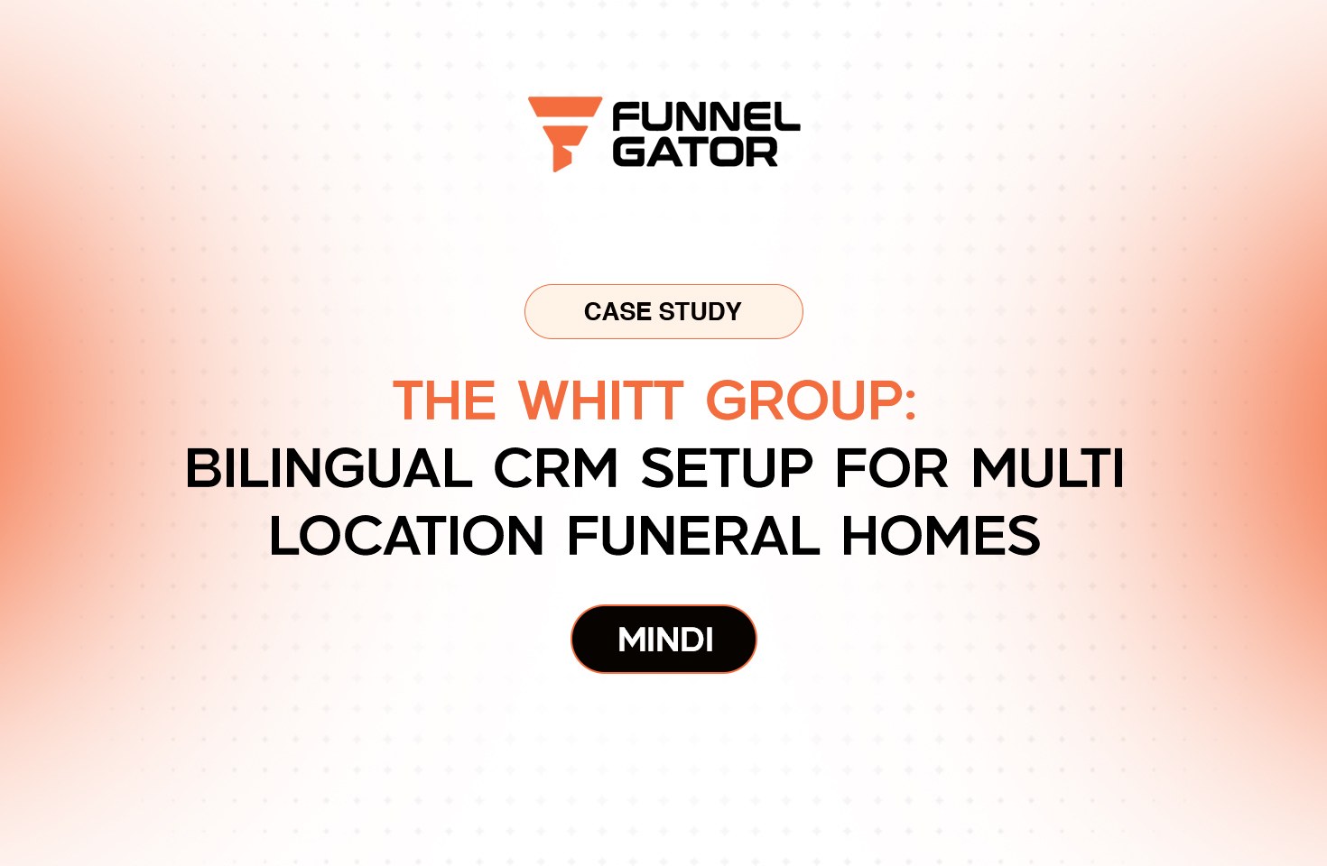 Bilingual CRM Automation for Multi-Location Funeral Homes